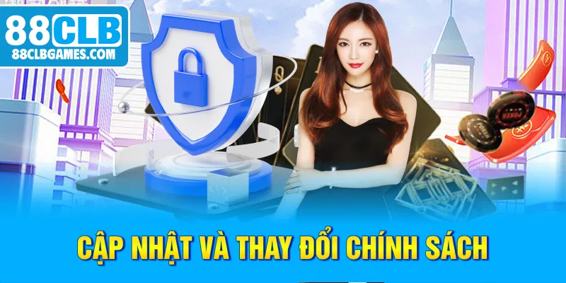 Thay đổi chính sách bảo mật