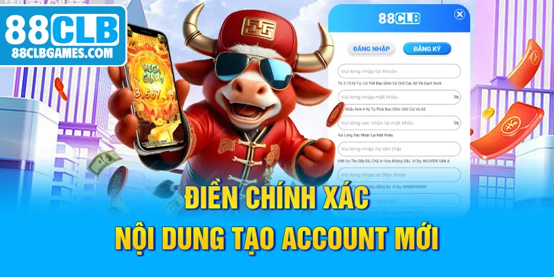 Điền chính xác nội dung tạo account mới