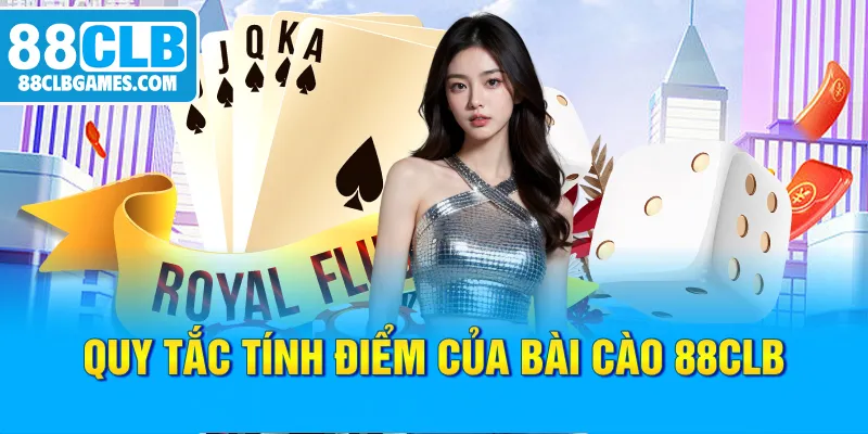 Quy tắc tính điểm của bài Cào 88CLB