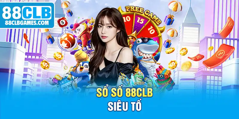 Sổ số 88CLB siêu tốc