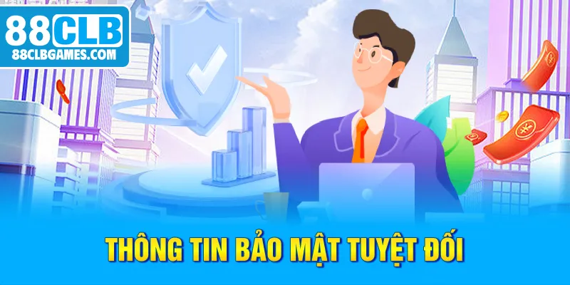 Thông tin bảo mật tuyệt đối