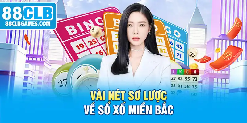 Vài nét sơ lược về sổ xố miền Bắc